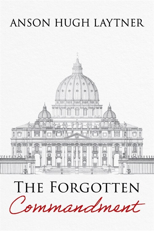 The Forgotten Commandment (Paperback)