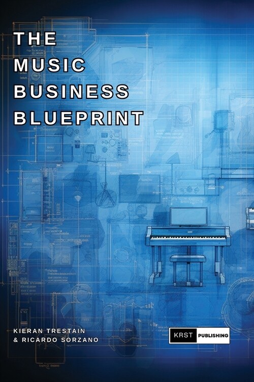 The Music Business Blueprint (Paperback)