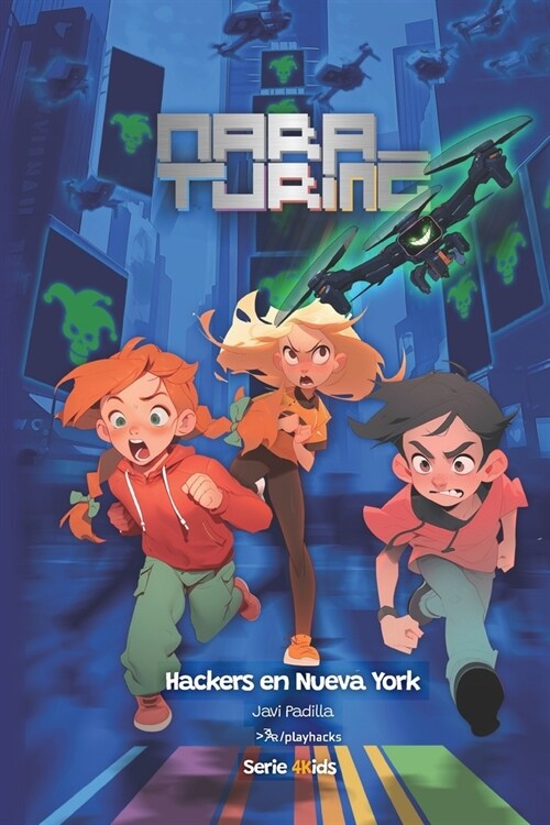 Hackers en Nueva York: Mara Turing #1 (Serie 4Kids) (Paperback)