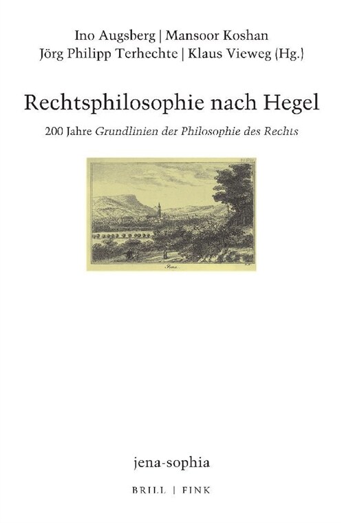 Rechtsphilosophie Nach Hegel: 200 Jahre Grundlinien Der Philosophie Des Rechts (Hardcover)