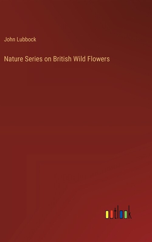 Nature Series on British Wild Flowers (Hardcover)