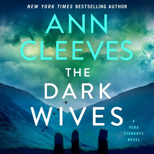 The Dark Wives: A Vera Stanhope Novel (Audio CD)