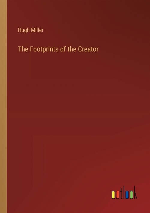 The Footprints of the Creator (Paperback)