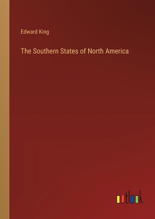 The Southern States of North America (Paperback)