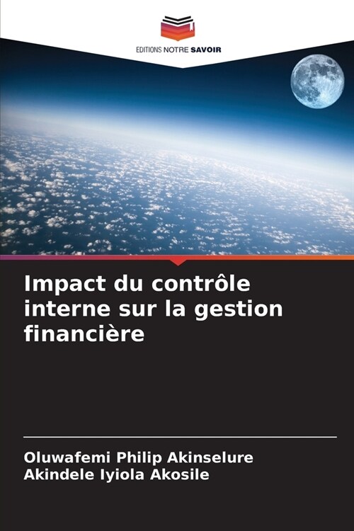 Impact du contr?e interne sur la gestion financi?e (Paperback)