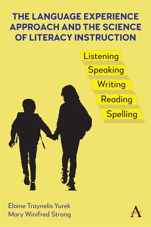 The Language Experience Approach and the Science of Literacy Instruction (Hardcover)