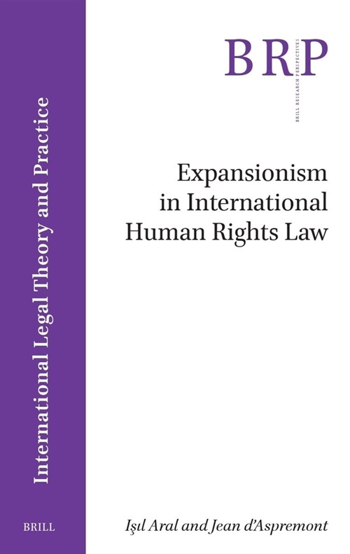 Expansionism in International Human Rights Law (Paperback)