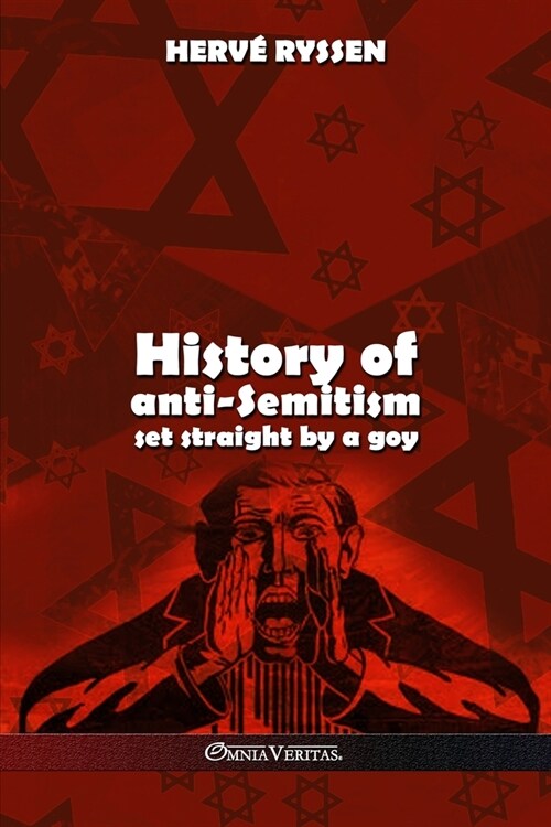 History of anti-Semitism: set straight by a goy (Paperback)