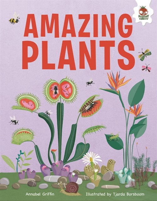 Amazing Plants: An Illustrated Guide (Library Binding)