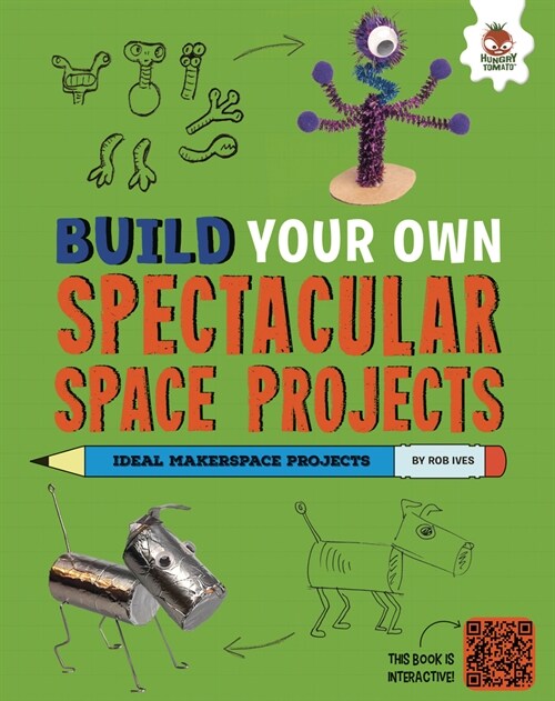 Build Your Own Spectacular Space Projects (Library Binding)