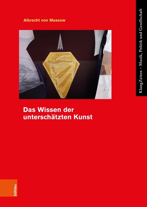 Das Wissen Der Unterschatzten Kunst (Paperback)