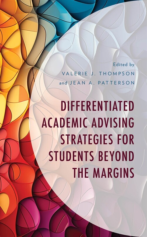 Differentiated Academic Advising Strategies for Students Beyond the Margins (Paperback)