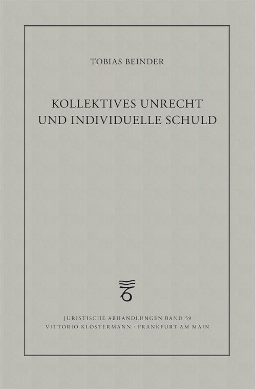 Kollektives Unrecht Und Individuelle Schuld (Paperback)