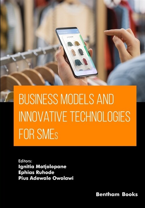 Business Models and Innovative Technologies for SMEs (Paperback)