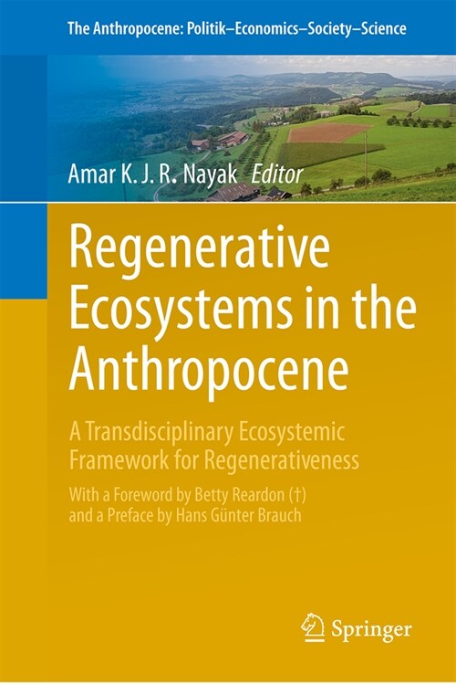 Regenerative Ecosystems in the Anthropocene: A Transdisciplinary Ecosystemic Framework for Regenerativeness (Paperback, 2024)