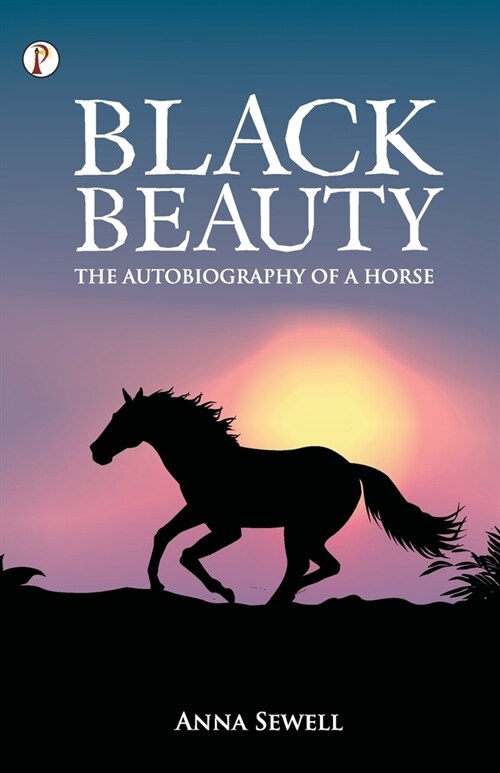 Black Beauty The Autobiography of a Horse (Paperback)