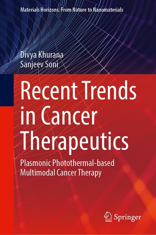 Recent Trends in Cancer Therapeutics: Plasmonic Photothermal-Based Multimodal Cancer Therapy (Hardcover, 2024)