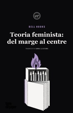 Teoria feminista: dels marges al centre (Paperback)