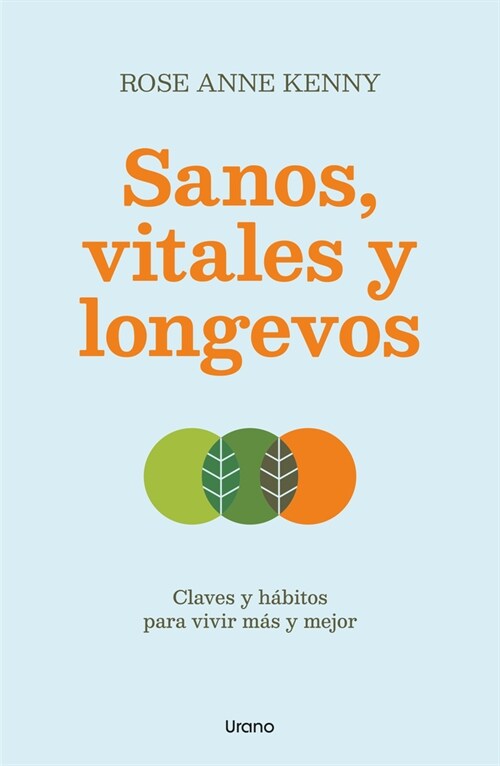 SANOS, VITALES Y LONGEVOS (Paperback)
