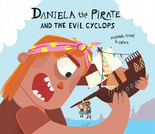 DANIELA THE PIRATE AND THE EVIL CYCLOPS (Hardcover)