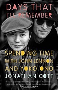 Days That Ill Remember: Spending Time with John Lennon and Yoko Ono (Paperback)