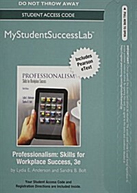New Mystudentsuccesslab with Pearson Etext -- Standalone Access Card -- For Professionalism: Skills for Workplace Success (Hardcover, 3)