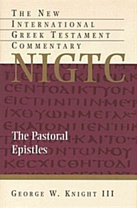 The Pastoral Epistles: A Commentary on the Greek Text (Paperback)
