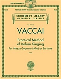Practical Method of Italian Singing: Mezzo-Soprano (Alto) or Baritone, Book/CD (Hardcover)