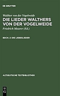 Die Liebeslieder (Hardcover, 2, 2., Verb. Aufl.)