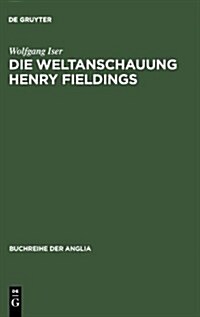 Die Weltanschauung Henry Fieldings (Hardcover)