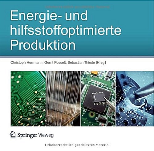 Energie- Und Hilfsstoffoptimierte Produktion (Paperback, 2013)