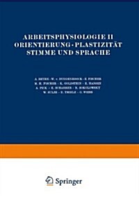 Arbeitsphysiologie II Orientierung - Plastizit? Stimme Und Sprache (Paperback, Softcover Repri)