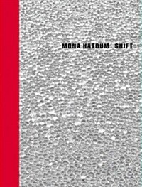 Mona Hatoum: Shift (Hardcover)
