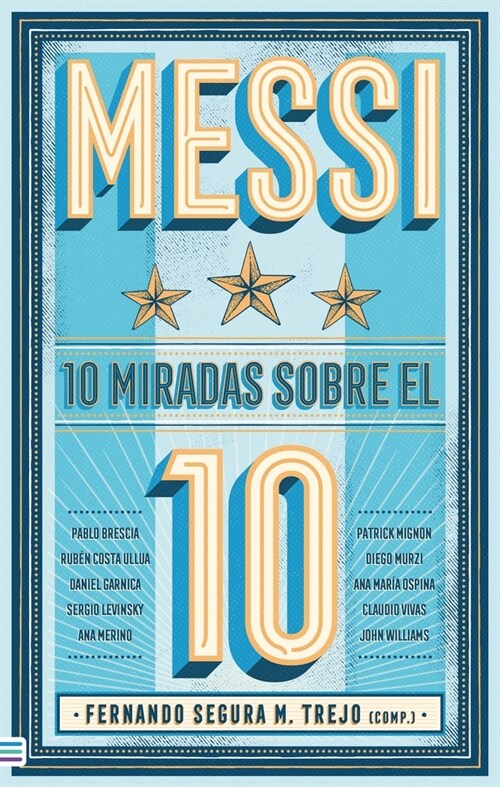 Messi: 10 Miradas Sobre El 10 (Paperback)