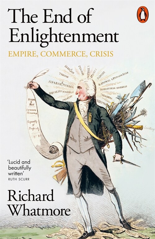 The End of Enlightenment : Empire, Commerce, Crisis (Paperback)