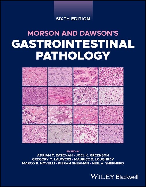 Morson and Dawsons Gastrointestinal Pathology (Hardcover, 6 ed)