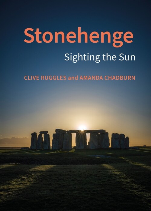Stonehenge : Sighting the Sun (Hardcover)