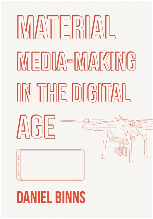 Material Media-Making in the Digital Age (Paperback)