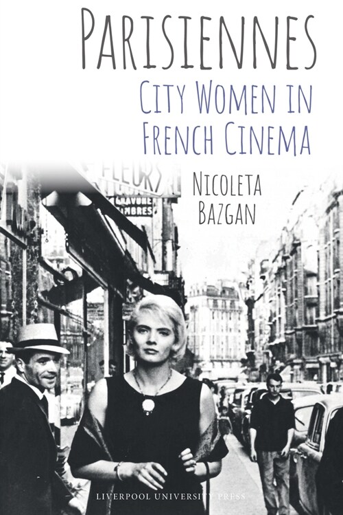 Parisiennes: City Women in French Cinema (Paperback)