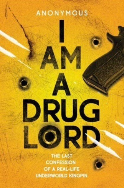 I Am a Drug Lord (Paperback)