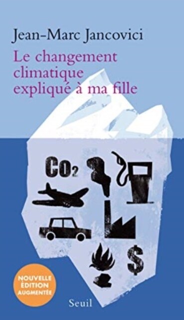 Le Changement Climatique Explique A Ma F (Paperback)
