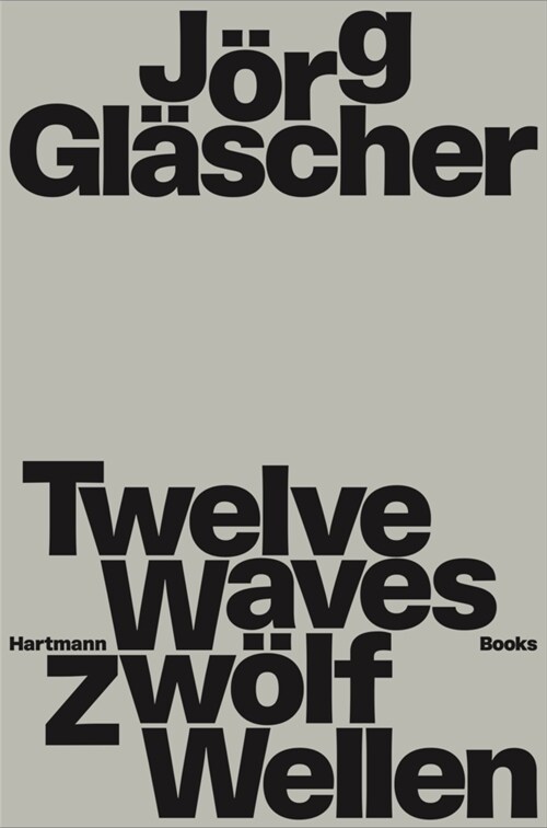 Joerg Glaescher: Twelve Waves (Hardcover)