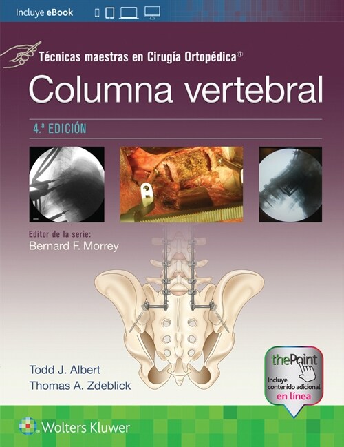 Tecnicas maestras en Cirugia Ortopedica. Columna vertebral (Paperback, 4 ed)