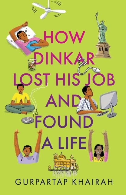 How Dinkar Lost His Job & Found A Life (Paperback)