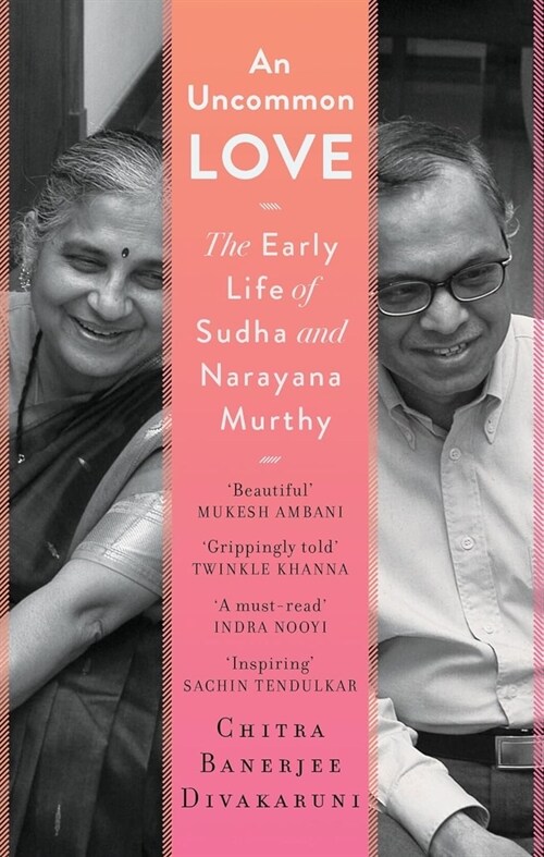 An Uncommon Love : The Early Life of Sudha and Narayana Murthy (Hardcover)