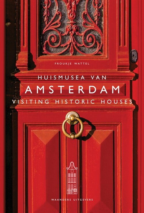 Visiting Historic Houses in Amsterdam (Paperback)