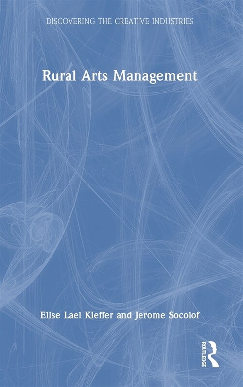 Rural Arts Management (Hardcover, 1)