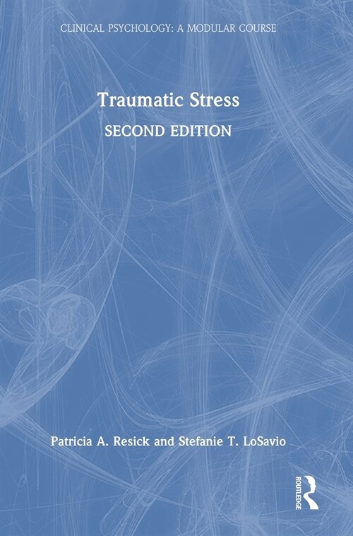 Traumatic Stress (Hardcover, 2 ed)