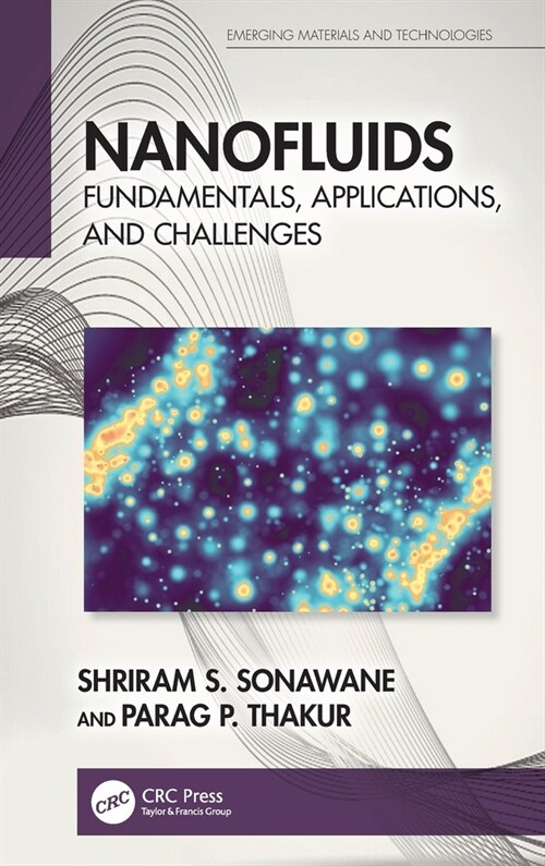 Nanofluids : Fundamentals, Applications, and Challenges (Hardcover)