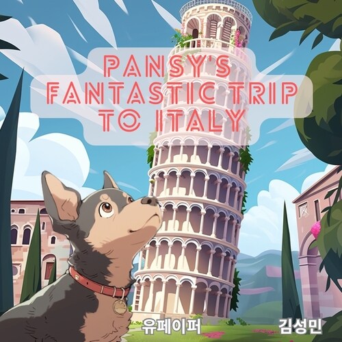 [어린이 영어책] Pansys Fantastic Trip to Italy